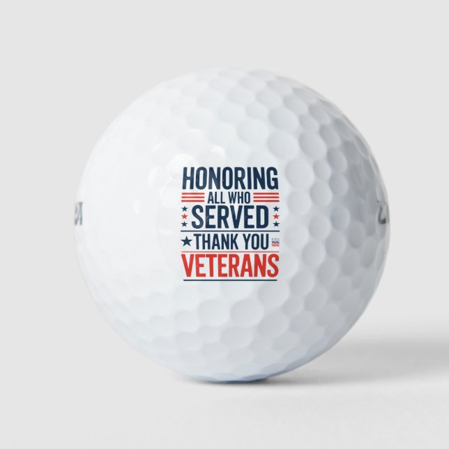 Honouring All Who Served Thank You Veterans Day  Golf Balls (Front)