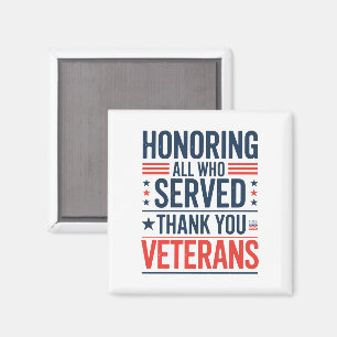 Honouring All Who Served Thank You Veterans Day Magnet