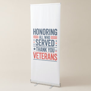 Honouring All Who Served Thank You Veterans Day  Retractable Banner