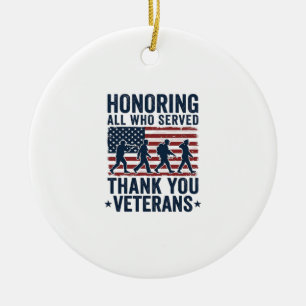 Honouring All Who Served Thank You Veterans Shirt_ Ceramic Tree Decoration