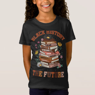 Honouring Black History, Inspiring the Future T-Shirt