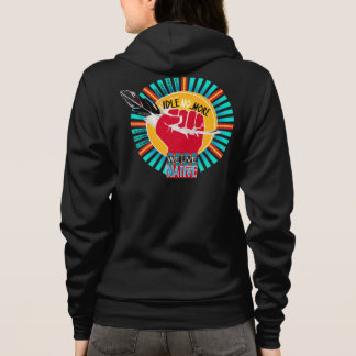 Honouring IdleNoMore Movement Hoodie