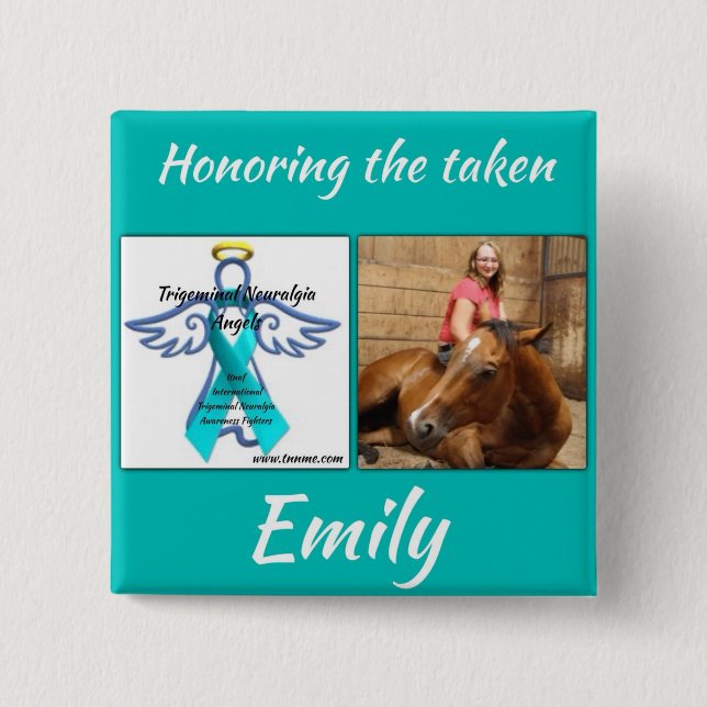 Honouring our taken, Emily Mcgee button. 15 Cm Square Badge (Front)