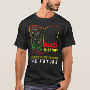 Honouring Past Inspiring Future  African Black His T-Shirt