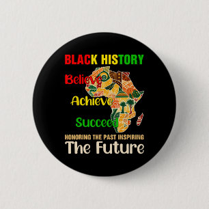 Honouring Past Inspiring Future Black History Mont 6 Cm Round Badge