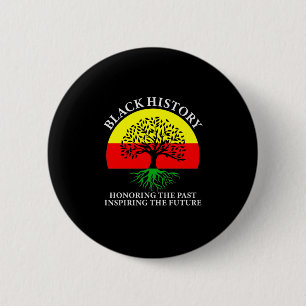Honouring Past Inspiring Future Black History Mont 6 Cm Round Badge