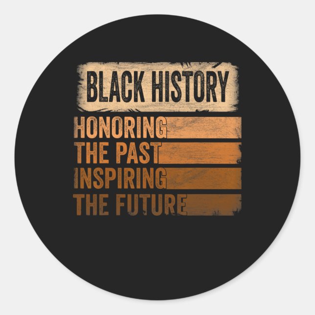 Honouring Past Inspiring Future Black History Mont Classic Round Sticker (Front)