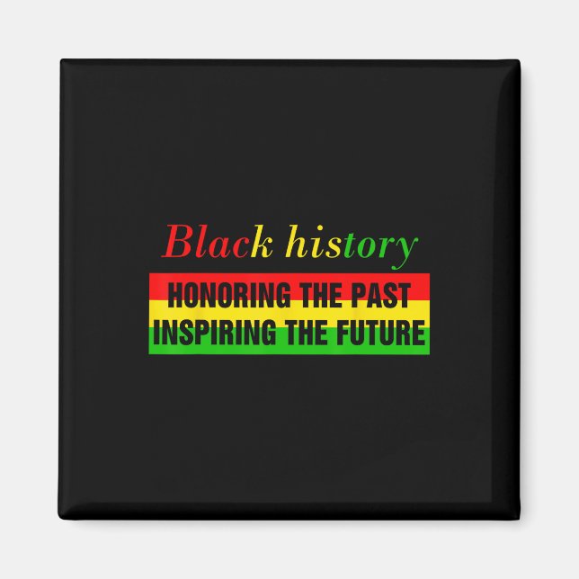 Honouring Past Inspiring Future Black History Mont Magnet (Front)