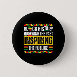 Honouring Past Inspiring Future Black History Prid 6 Cm Round Badge