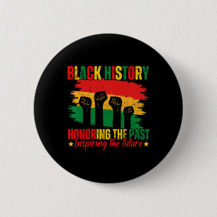 Honouring Past Inspiring Future Black History Prid 6 Cm Round Badge