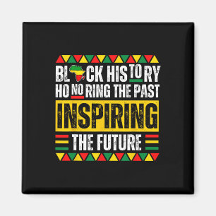 Honouring Past Inspiring Future Black History Prid Magnet
