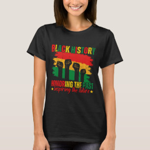 Honouring Past Inspiring Future Black History Prid T-Shirt