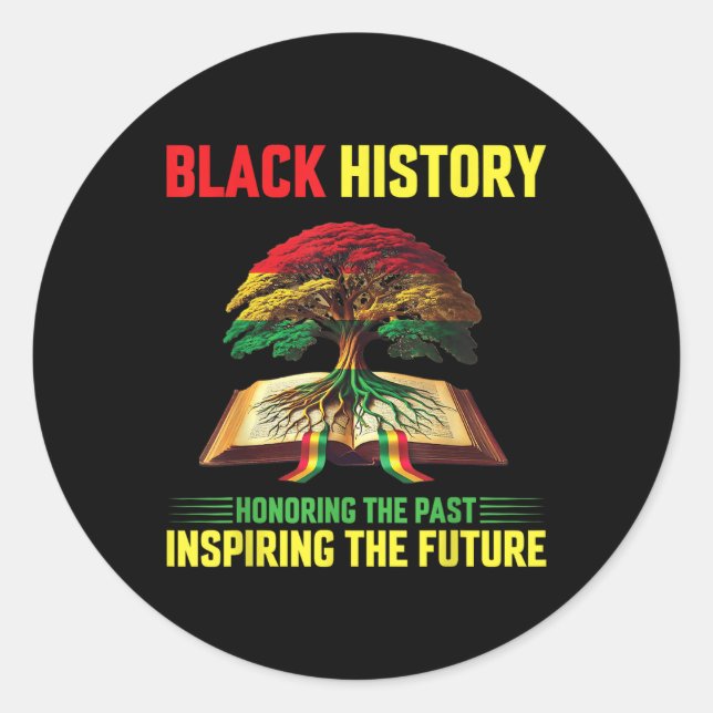 Honouring Past Inspiring Future Men Women Black Hi Classic Round Sticker (Front)