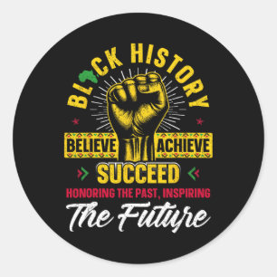 Honouring Past Inspiring Future Men Women Black Hi Classic Round Sticker