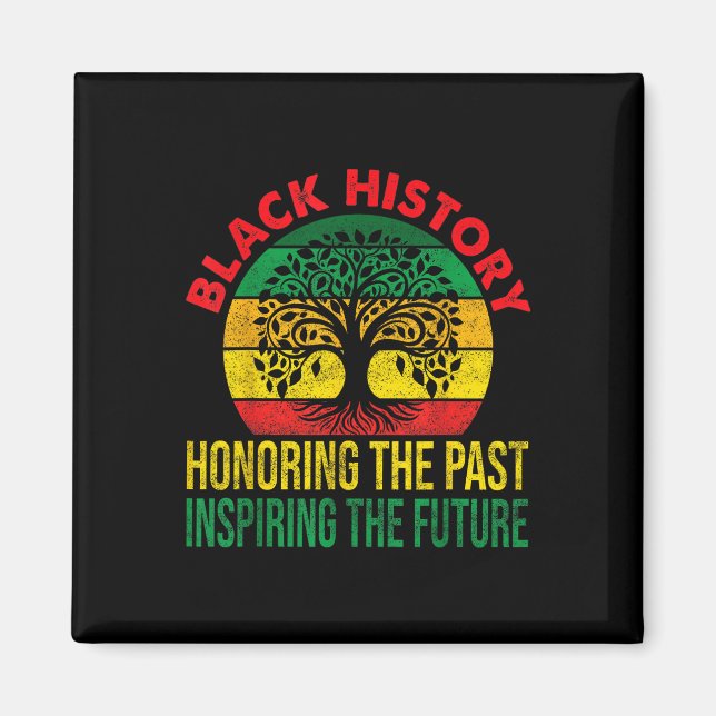 Honouring Past Inspiring Future Women Black Histor Magnet (Front)