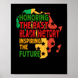 Honouring The Past Black History Inspiring The Fut Poster