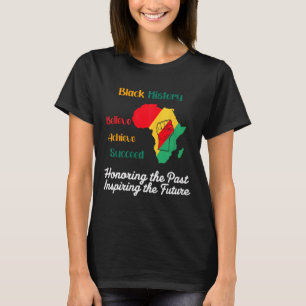 Honouring The Past Inspiring Future Men Women Blac T-Shirt