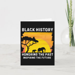 Honouring The Past Inspiring The Future Black Hist Card