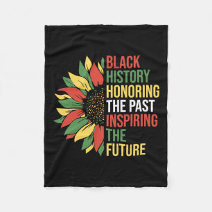 Honouring The Past Inspiring The Future Black Hist Fleece Blanket