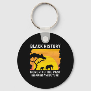 Honouring The Past Inspiring The Future Black Hist Key Ring