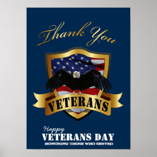 Honouring those who served.  Happy Veterans Day Poster