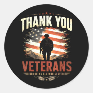 Honouring Who Served Thank Veterans Day Patriotic Classic Round Sticker