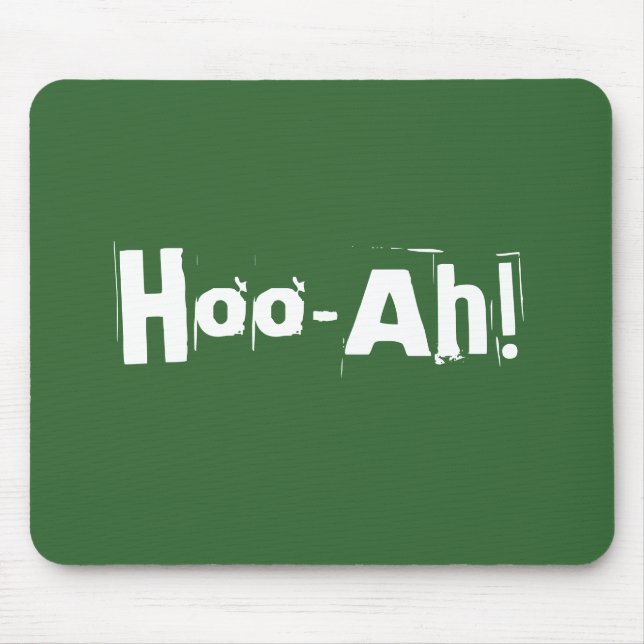 Hoo-Ah! Mousepad (Front)