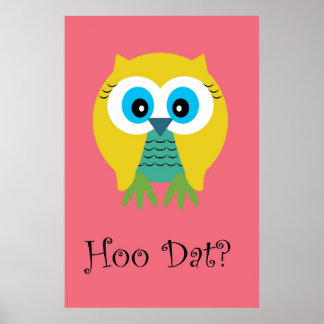 Hoo Dat in Pink-Poster Poster