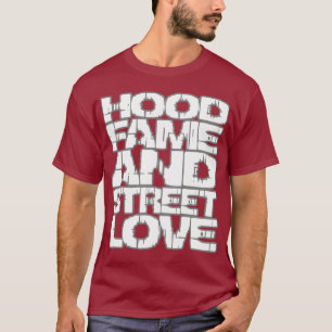 Hood Fame HIP HOP t shirt