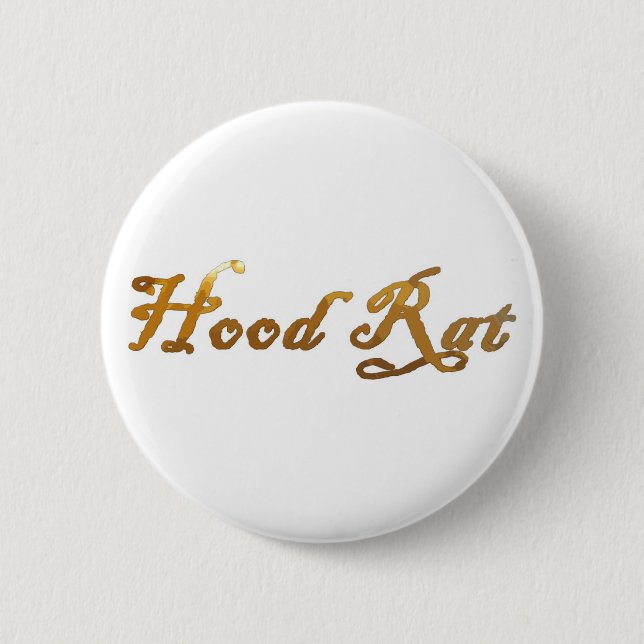 hood rat 2k10 2point oh 6 cm round badge (Front)