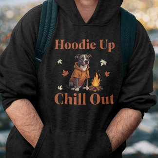 Hoodie Up, Chill Out Funny Autumn Pit Bull