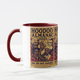 Hoodoo Almanac 2025 we do not comply Mug