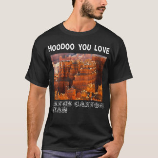Hoodoo You T-Shirt