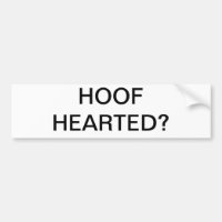 HOOF HEARTED?