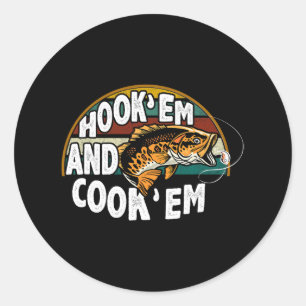 Hook Em Cook Em Fishing Lover Vintage Fisherman Classic Round Sticker