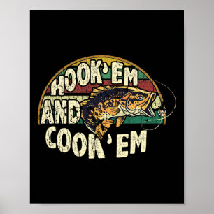 Hook Em Cook Em Go Fishing Lover Vintage Poster