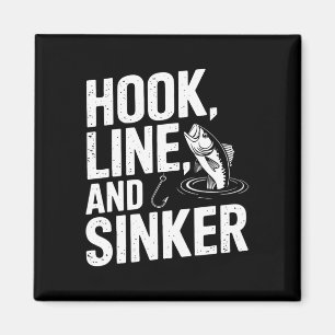 Hook Line And Sinker Fun For Fishing Enthusiasts  Magnet