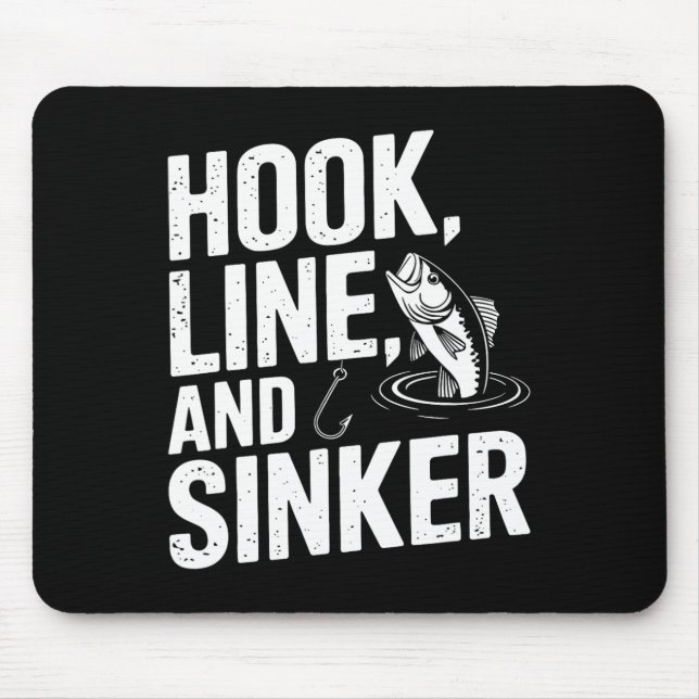 Hook Line And Sinker Fun For Fishing Enthusiasts  Mouse Mat (Front)