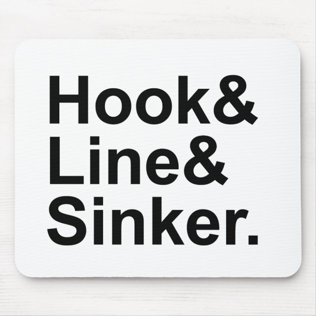 Hook Line Sinker | Fishing Terms, Playing A Sucker Mouse Mat (Front)