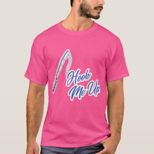 Hook Me Up Fishing Dad Fathers Day Lake Life Fishe T-Shirt