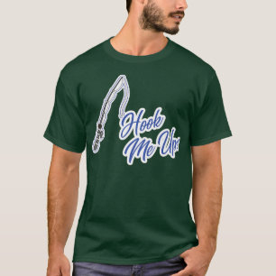 Hook Me Up Fishing Dad Fathers Day Lake Life Fishe T-Shirt