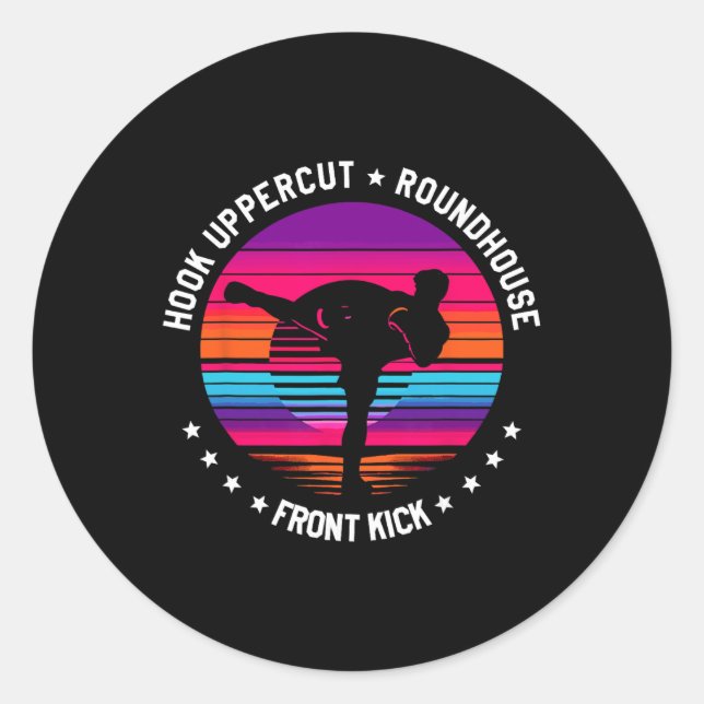 Hook Uppercut Roundhouse Front Kick Kickboxing Kic Classic Round Sticker (Front)