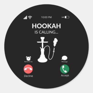 Hookah Is Calling Shihsa Hookah Classic Round Sticker