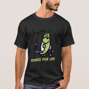 Hooked For Life Fishing T-Shirt