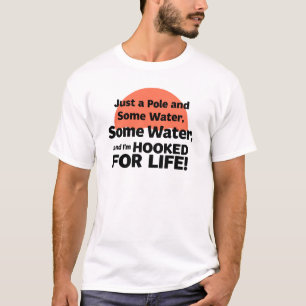 Hooked for Life Fishing T-Shirt