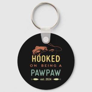 Hooked On Being A Pawpaw Est 2024 First Time Grand Key Ring