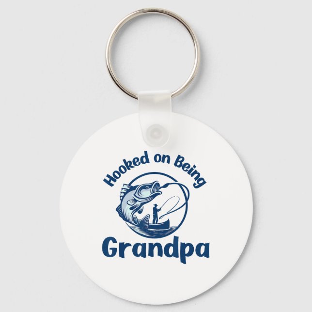 Hooked On Being Grandpa Fishing  Key Ring (Front)
