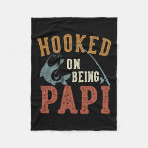 Hooked On Being Papi Father's Day Fishing Papi Fleece Blanket