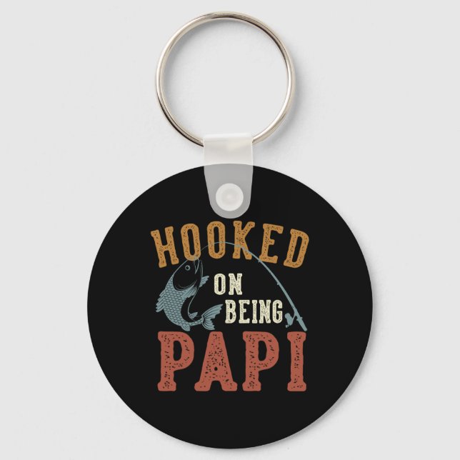 Hooked On Being Papi Father's Day Fishing Papi  Key Ring (Front)