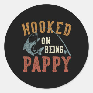 Hooked On Being Pappy Father's Day Fishing Pappy Classic Round Sticker